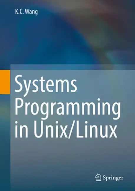 Systems Programming In Unix Linux- by Wang