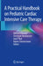 A Practical Handbook on Pediatric Cardiac Intensive Care Therapy by Dietrich Klauwer