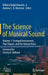 The Science of Musical Sound: Volume 1: Stringed Instruments, Pipe Organs, and the Human Voice by William Ralph Bennett Jr