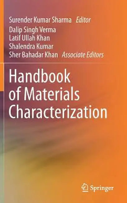 Handbook of Materials Characterization by Surender Kumar Sharma