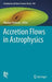 Accretion Flows in Astrophysics by Nikolay Shakura