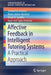 Affective Feedback in Intelligent Tutoring Systems: A Practical Approach by Samantha Jiménez