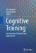 Cognitive Training: An Overview of Features and Applications by Tilo Strobach