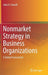 Nonmarket Strategy in Business Organizations: A Global Assessment by John A. Parnell