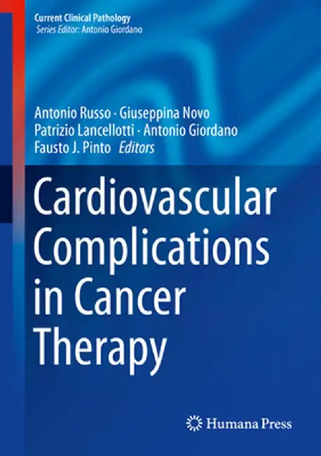 Cardiovascular Complications in Cancer Therapy by Antonio Russo