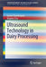 Ultrasound Technology in Dairy Processing by Jayani Chandrapala