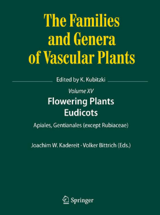 Flowering Plants. Eudicots: Apiales, Gentianales (Except Rubiaceae) by Joachim W. Kadereit