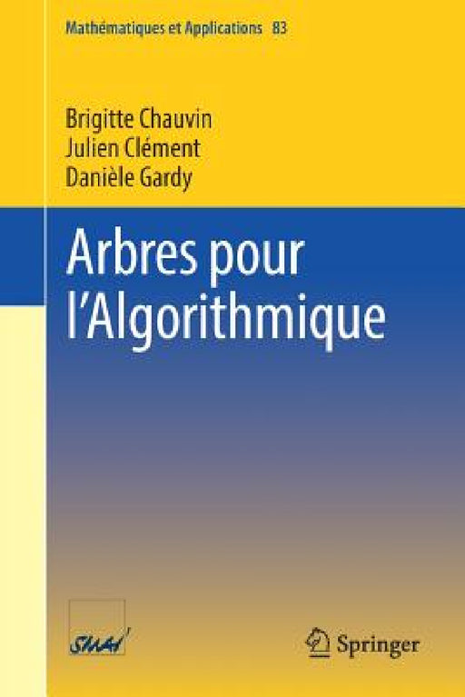Arbres Pour l'Algorithmique by Brigitte Chauvin, Julien Clément, Danièle Gardy