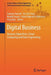 Digital Business: Business Algorithms, Cloud Computing and Data Engineering by Srikanta Patnaik