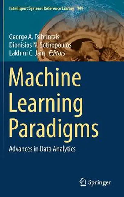 Machine Learning Paradigms: Advances in Data Analytics by George A. Tsihrintzis