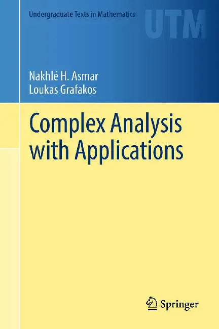 Complex Analysis with Applications- by Asmar