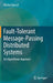 Fault-Tolerant Message-Passing Distributed Systems: An Algorithmic Approach by Michel Raynal