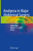Analgesia in Major Abdominal Surgery by Anton Krige