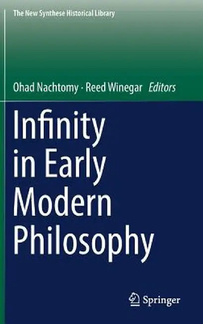 Infinity in Early Modern Philosophy by Ohad Nachtomy