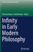 Infinity in Early Modern Philosophy by Ohad Nachtomy