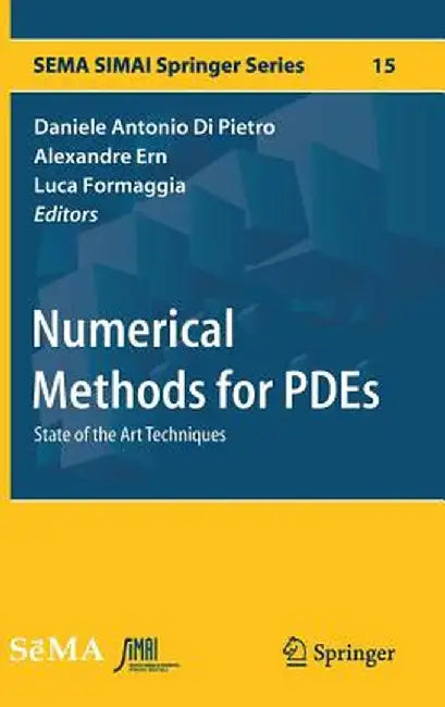 Numerical Methods for Pdes: State of the Art Techniques by Daniele Antonio Di Pietro