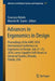 Advances in Ergonomics in Design: Proceedings of the Ahfe 2018 International Conference on Ergonomics in Design, July 21-25, 2018, Loews Sapphire Fall by Francisco Rebelo