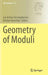 Geometry of Moduli by Jan Arthur Christophersen