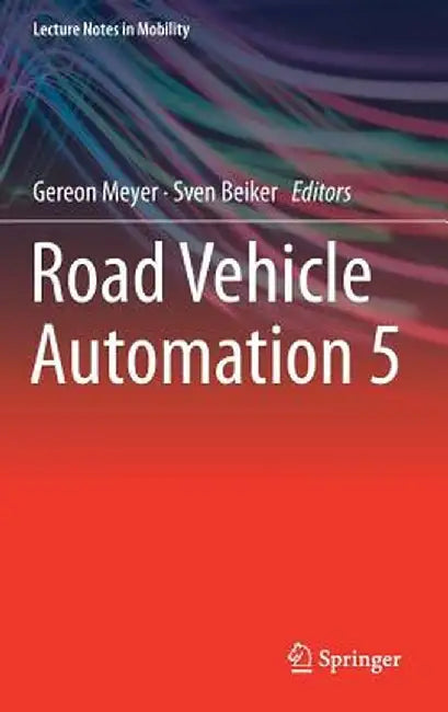 Road Vehicle Automation 5 by Gereon Meyer