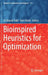 Bioinspired Heuristics for Optimization by El-Ghazali Talbi