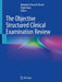 The Objective Structured Clinical Examination Review by Mubashar Hussain Sherazi