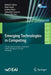 Emerging Technologies in Computing: First International Conference, Icetic 2018, London, Uk, August 23-24, 2018, Proceedings by Mahdi H. Miraz