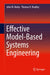 Effective Model-Based Systems Engineering by John M. Borky
