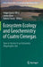 Ecosystem Ecology and Geochemistry of Cuatro Cienegas: How to Survive in an Extremely Oligotrophic Site by Felipe García-Oliva