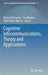 Cognitive Infocommunications, Theory and Applications by Ryszard Klempous