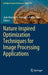 Nature Inspired Optimization Techniques for Image Processing Applications by Jude Hemanth