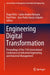 Engineering Digital Transformation: Proceedings of the 11th International Conference on Industrial Engineering and Industrial Management by Ángel Ortiz