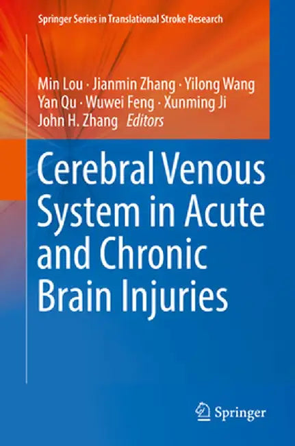 Cerebral Venous System in Acute and Chronic Brain Injuries by Min Lou