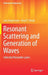 Resonant Scattering and Generation of Waves: Cubically Polarizable Layers by Lutz Angermann