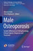 Male Osteoporosis: Gender Differences in Pathophysiology, Clinical Aspects, Diagnosis and Treatment by Alberto Ferlin