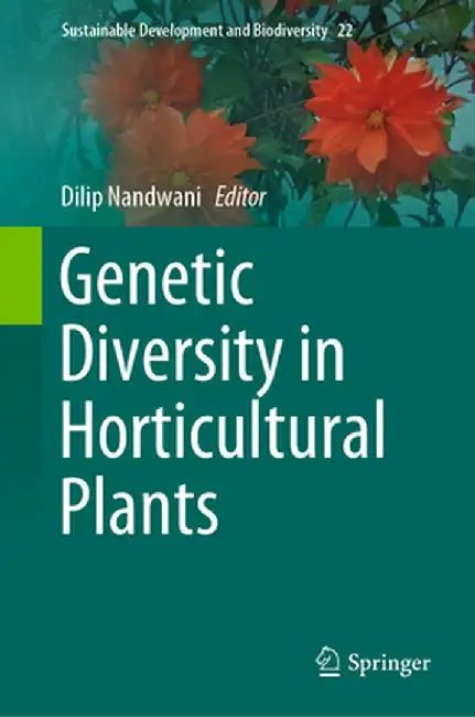 Genetic Diversity in Horticultural Plants by Dilip Nandwani