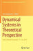 Dynamical Systems in Theoretical Perspective: Lódź, Poland December 11 -14, 2017 by Jan Awrejcewicz