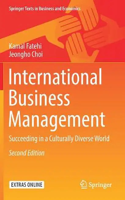 International Business Management Succeeding in a Culturally Diverse World by Fatehi