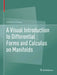 A Visual Introduction to Differential Forms and Calculus on Manifolds- by Fortney