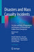 Disasters and Mass Casualty Incidents: The Nuts and Bolts of Preparedness and Response to Protracted and Sudden Onset Emergencies by Mauricio Lynn