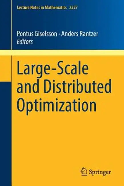 Large-Scale and Distributed Optimization by Pontus Giselsson