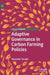 Adaptive Governance in Carbon Farming Policies by Nooshin Torabi