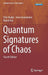 Quantum Signatures of Chaos by Fritz Haake