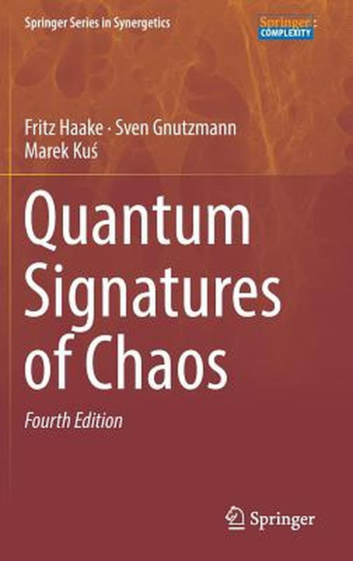 Quantum Signatures of Chaos by Fritz Haake