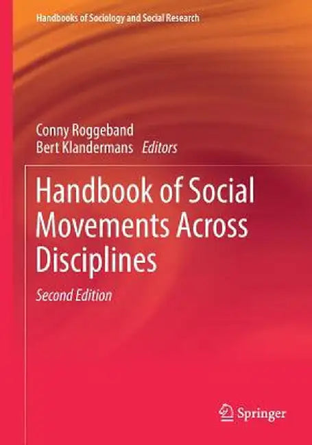 Handbook of Social Movements Across Disciplines by Conny Roggeband