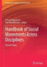 Handbook of Social Movements Across Disciplines by Conny Roggeband