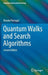 Quantum Walks and Search Algorithms by Renato Portugal