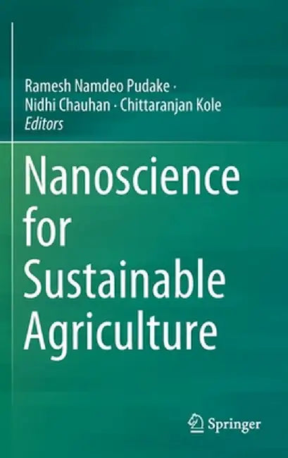 Nanoscience for Sustainable Agriculture by Ramesh Namdeo Pudake