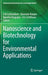 Nanoscience and Biotechnology for Environmental Applications by K. M. Gothandam