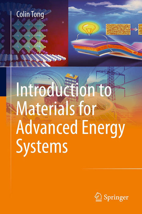 Introduction to Materials for Advanced Energy Systems- by Tong