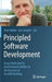Principled Software Development: Essays Dedicated to Arnd Poetzsch-Heffter on the Occasion of His 60th Birthday by Peter Müller